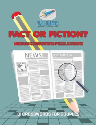 Book cover for Fact or Fiction? Medium Crossword Puzzle Books 81 Crosswords for Couples