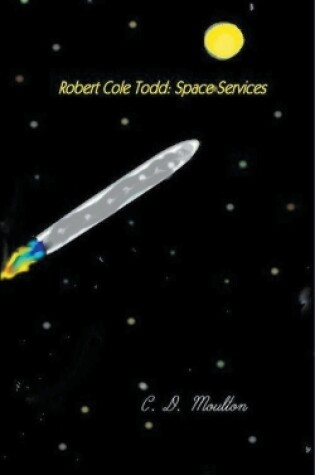 Cover of Robert Cole Todd . Space Services