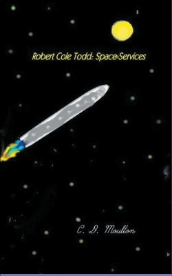 Book cover for Robert Cole Todd . Space Services