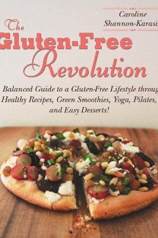 The Gluten-Free Revolution