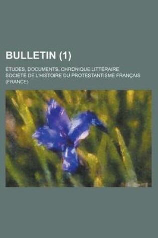 Cover of Bulletin (1); Tudes, Documents, Chronique Litt Raire