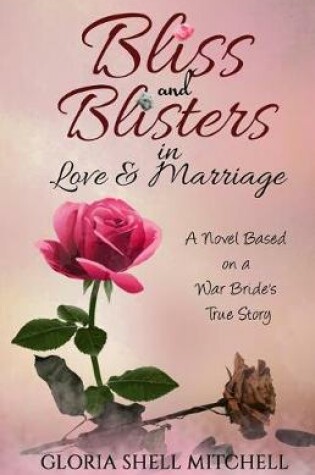 Cover of Bliss and Blisters in Love & Marriage
