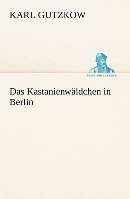 Book cover for Das Kastanienwaldchen in Berlin