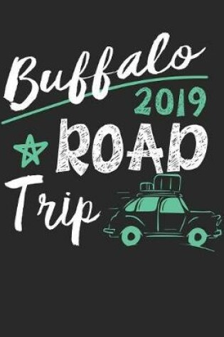 Cover of Buffalo Road Trip 2019