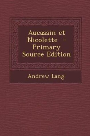 Cover of Aucassin Et Nicolette