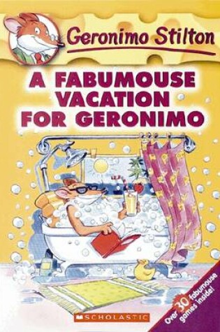 Cover of A Fabumouse Vacation for Geronimo