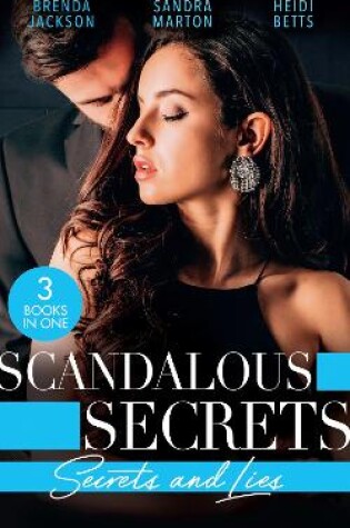 Cover of Scandalous Secrets: Secrets And Lies