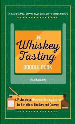 Book cover for The Whiskey Tasting Doodle Book