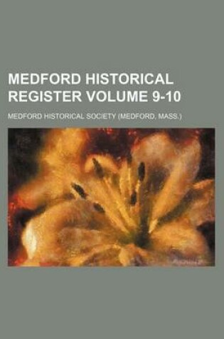 Cover of Medford Historical Register Volume 9-10