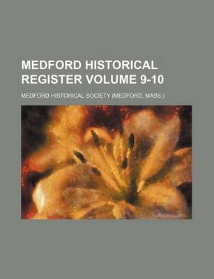 Book cover for Medford Historical Register Volume 9-10