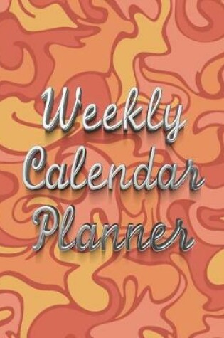 Cover of Weekly Calendar Planner - 70 Weeks - (8.5 X 11) - Red, Orange Art Design