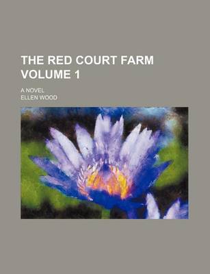 Book cover for The Red Court Farm Volume 1; A Novel