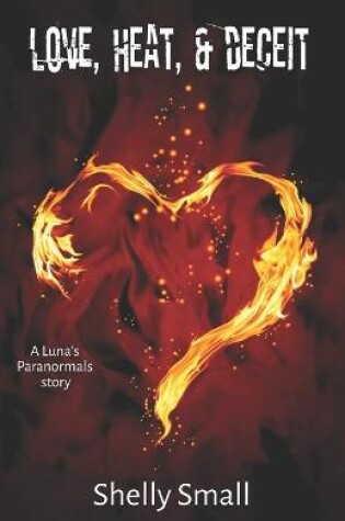 Cover of Love Heat & Deceit