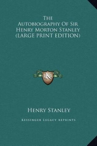 Cover of The Autobiography of Sir Henry Morton Stanley