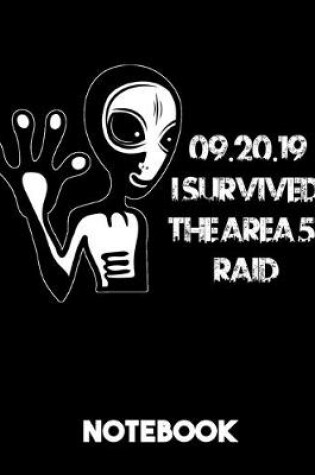 Cover of I Survived The Area 51 Raid 09.20.19 Notebook