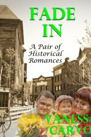 Cover of Fade In: A Pair of Historical Romances