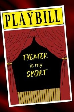 Cover of Theater is My Sport