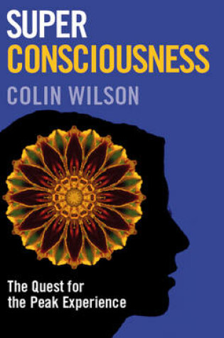 Cover of Super Consciousness: The Quest for the Peak Experience