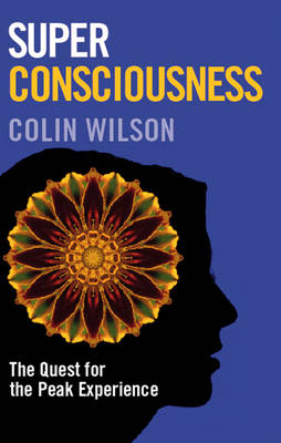Book cover for Super Consciousness: The Quest for the Peak Experience