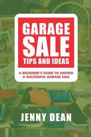 Cover of Garage Sale Tips and Ideas