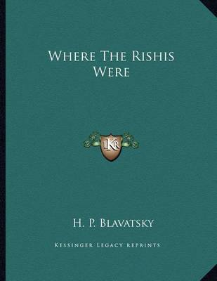 Book cover for Where the Rishis Were