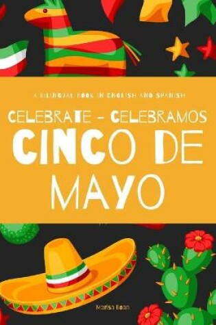 Cover of Celebrate Cinco de Mayo - Celebramos Cinco de Mayo