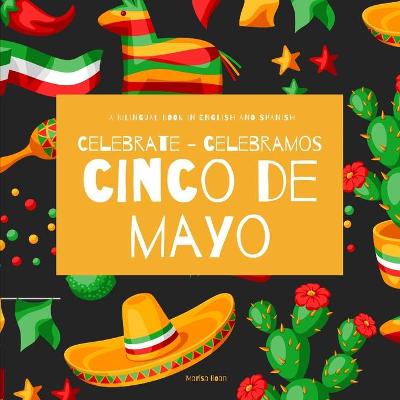 Book cover for Celebrate Cinco de Mayo - Celebramos Cinco de Mayo