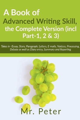 Book cover for A Book of Advanced Writing Skill, the Complete Version (incl Part-1, 2 & 3)