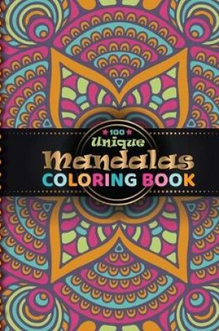 Cover of 100 Unique Mandala Coloring Book