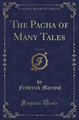 Book cover for The Pacha of Many Tales, Vol. 2 of 3 (Classic Reprint)