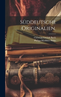 Book cover for Süddeutsche Originalien.