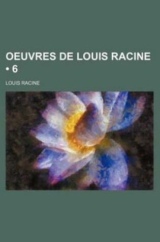 Cover of Oeuvres de Louis Racine (6)