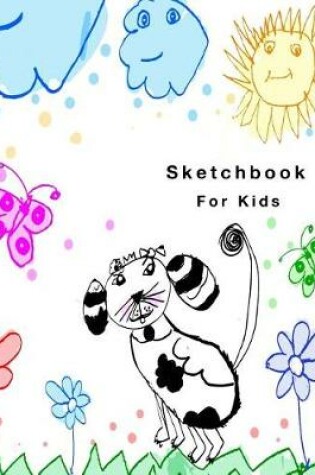 Cover of Sketchbook For Kids