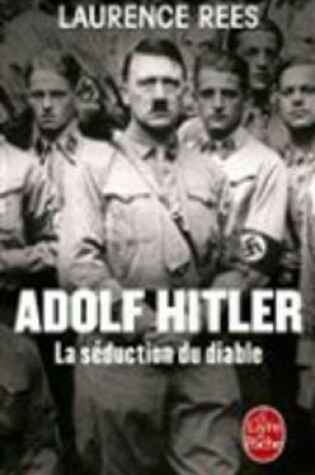 Cover of Adolf Hitler, la seduction du diable