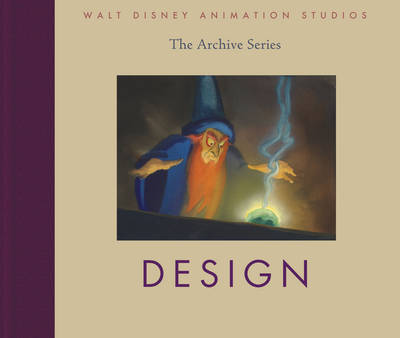 Cover of Walt Disney Animation Studios - The Archive Series: Design