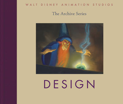 Book cover for Walt Disney Animation Studios - The Archive Series: Design