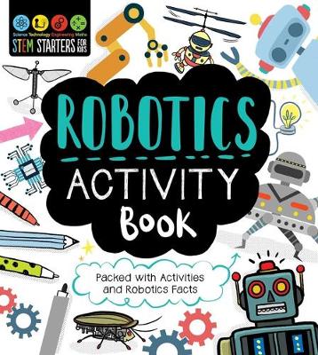 Book cover for STEM Starters for Kids Robotics Activity Book
