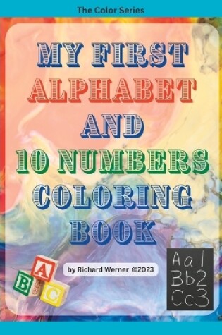 Cover of My First Alphabet and 10 Numbers Coloring Book