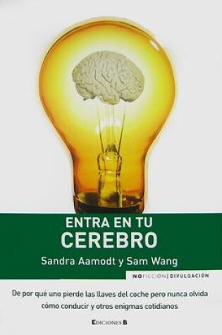 Cover of Entra En Tu Cerebro