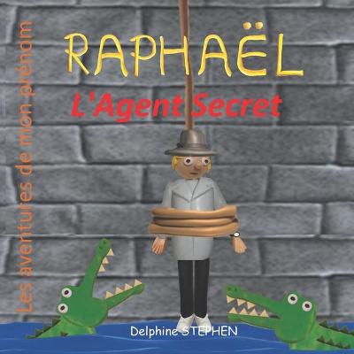 Book cover for Raphaël l'Agent Secret