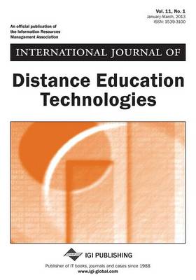 Book cover for International Journal of Distance Education Technologies, Vol 11 ISS 1