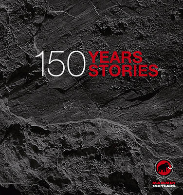 Book cover for Mammut - 150 Years, 150 Stories