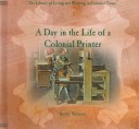 Book cover for A Day in the Life of a Colonial Printer