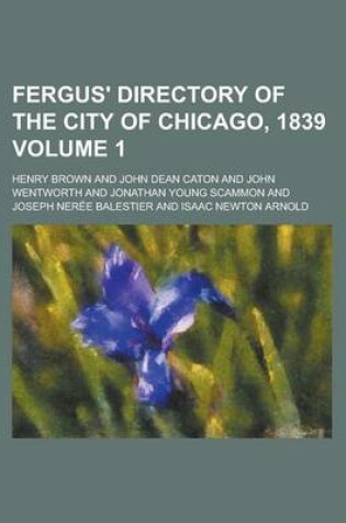 Cover of Fergus' Directory of the City of Chicago, 1839 Volume 1