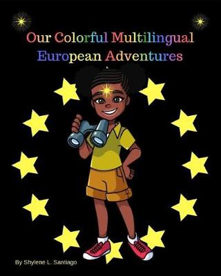 Book cover for Our Colorful Multilingual European Adventures
