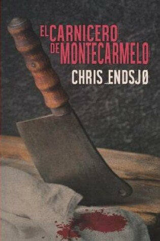 Cover of El carnicero de Montecarmelo