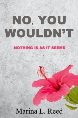 Cover of No, You Wouldn't