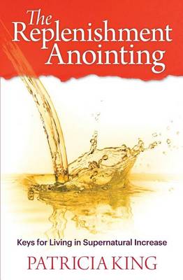 Book cover for The Replenishment Anointing