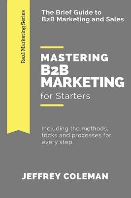 Book cover for Mastering B2B Marketing for Starters