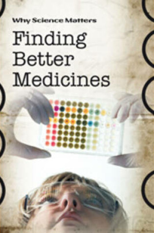 Cover of Finding Better Medicines
